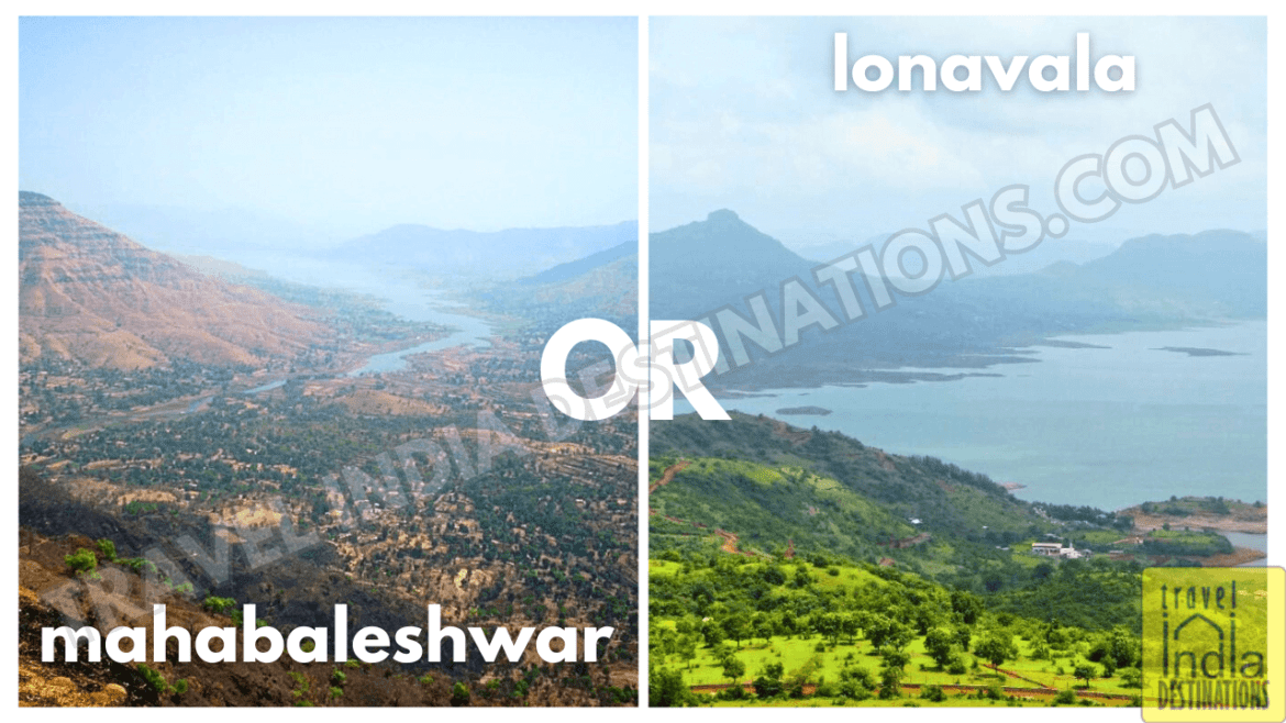 Lonavala or Mahabaleshwar Guide