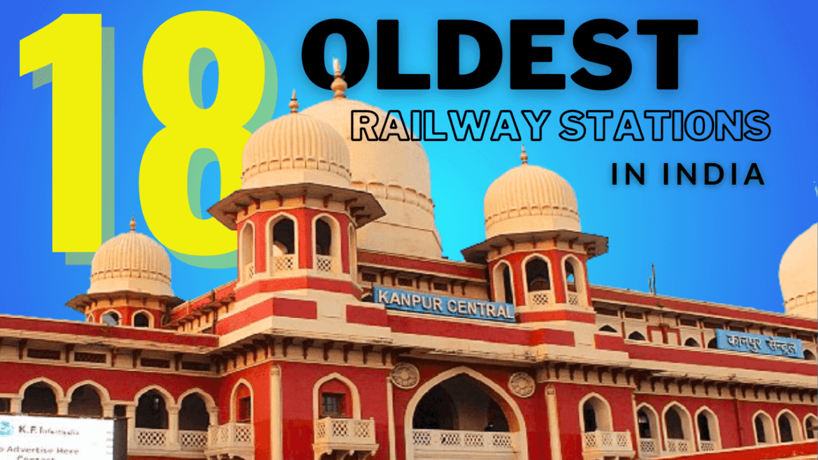 oldest railway stations in india