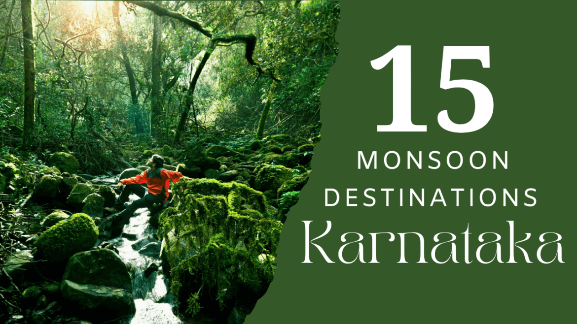 monsoon places in Karnataka