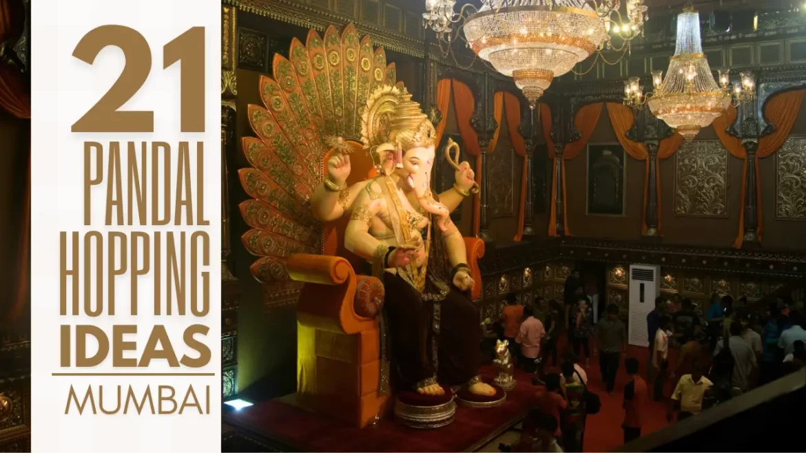 pandal hopping in mumbai for Ganesh chaturthi