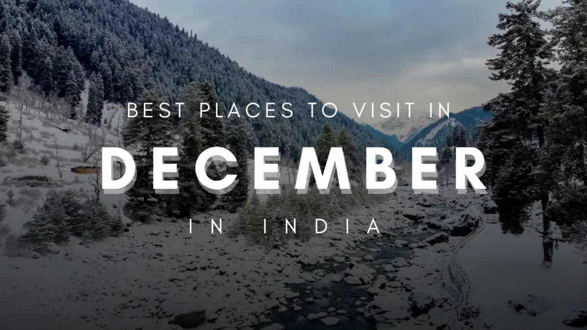 Snowy landscape in India, showcasing one of the best places to visit in December in India, perfect for winter travel