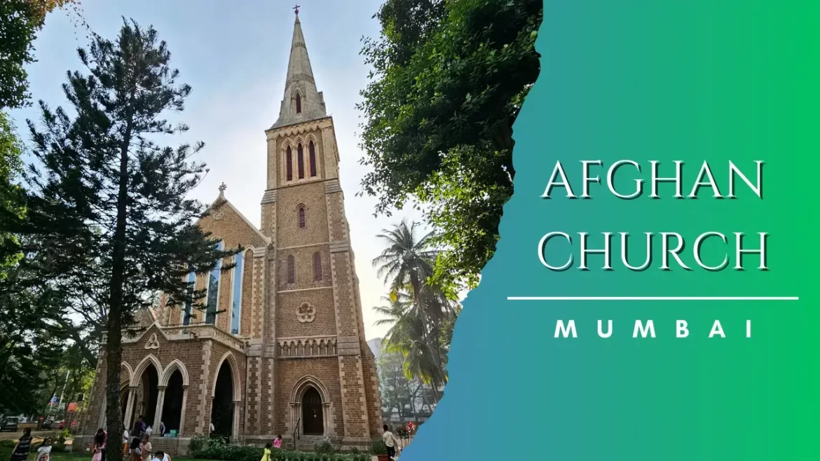 a view of afghan church in mumbai along with the title for the post