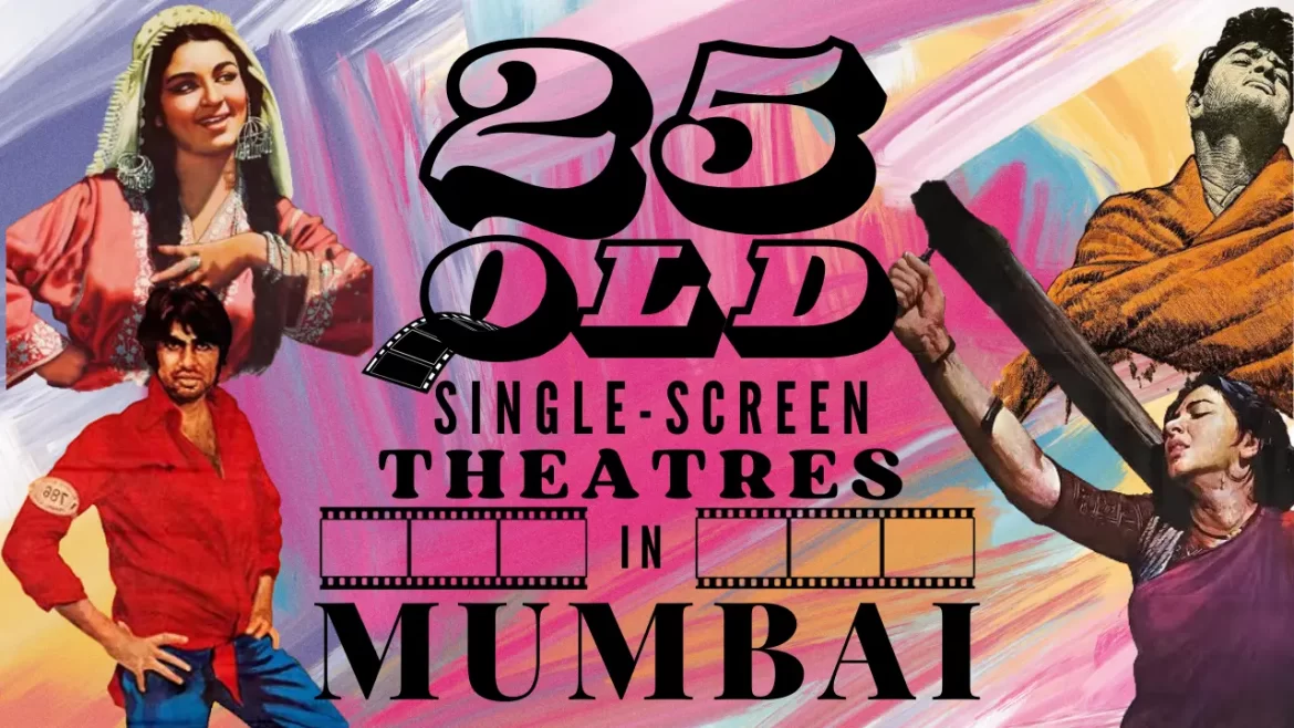 images of old hindi actors with the title of the article 25 Old Single Screen Theatres in Mumbai