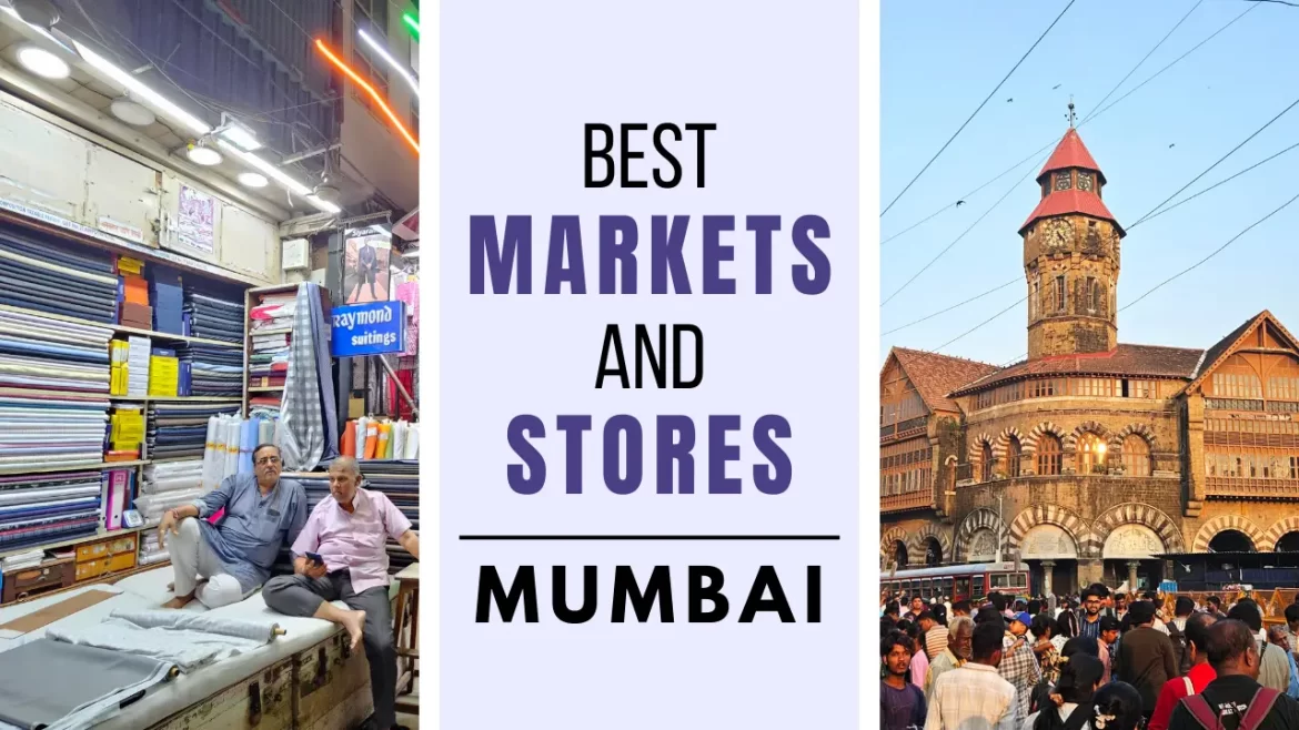 a picture of crawford market and fabric shop in mumbai with the title best markets and stores in Mumbai