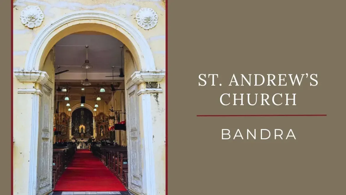 A shot of the front entrance at St Andrew's Church Bandra Mumbai